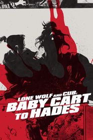  Lone Wolf and Cub: Baby Cart to Hades Poster