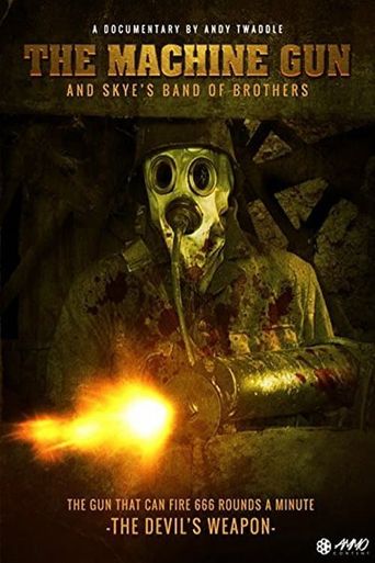 The Machine Gun and Skye's Band of Brothers Poster