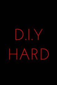 D.I.Y Hard Poster
