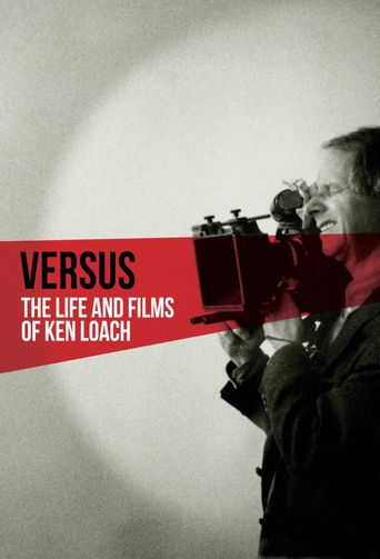  Versus: The Life and Films of Ken Loach Poster