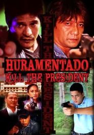  Huramentado: Kill the President Poster