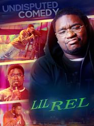  Lil Rel: Undisputed Comedy Poster