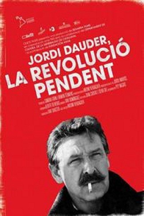 Jordi Dauder, la revolució pendent Poster