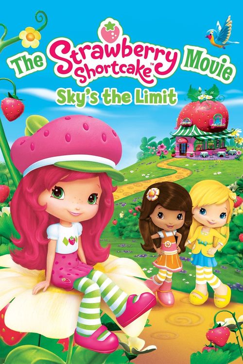 The Strawberry Shortcake Movie: Sky's the Limit Poster