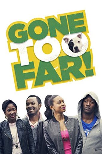  Gone Too Far Poster
