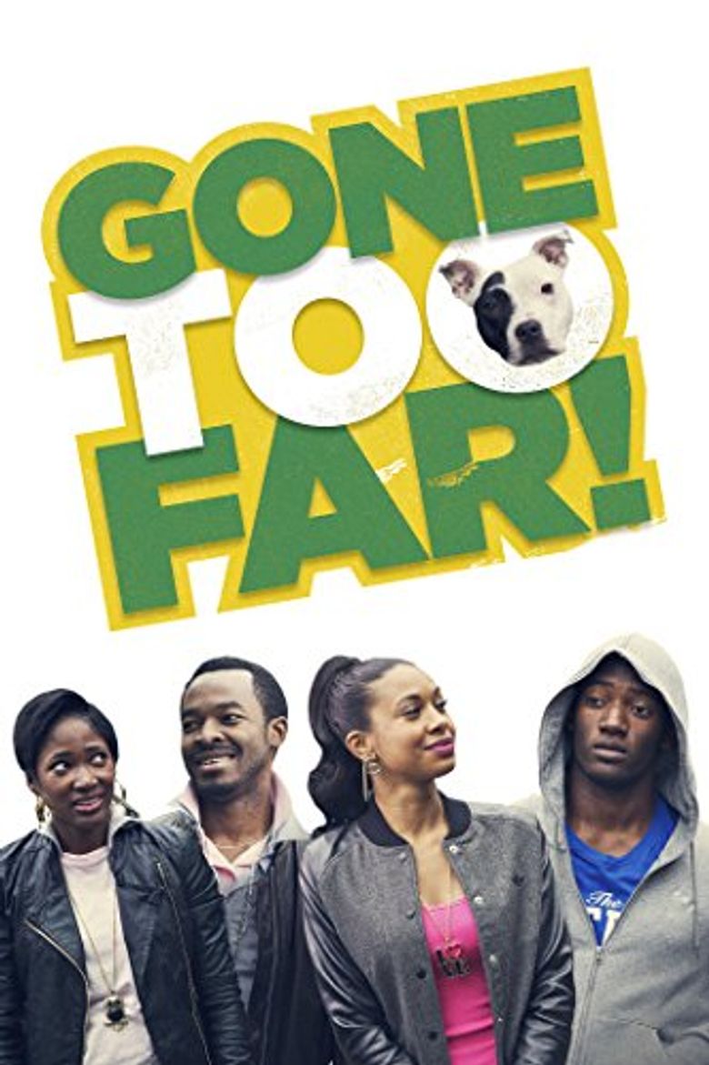Gone Too Far! Poster