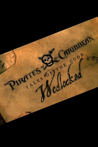  Pirates of the Caribbean: Tales of the Code: Wedlocked Poster