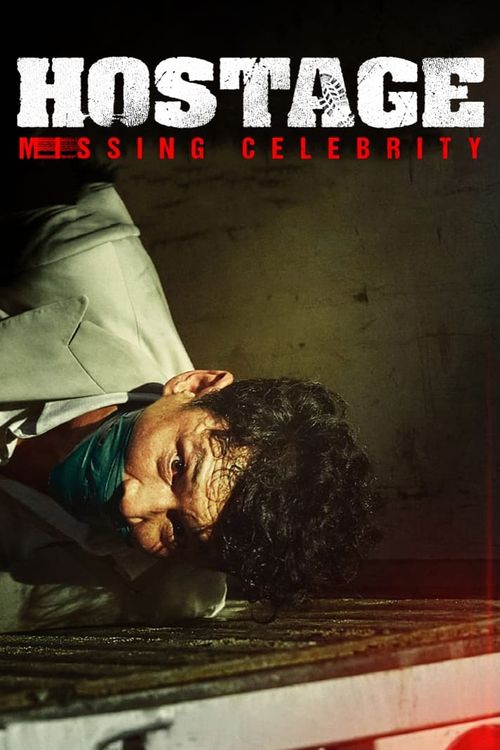 Hostage: Missing Celebrity Poster