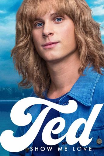 Ted - Show Me Love Poster