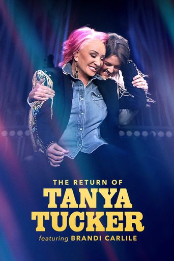  The Return of Tanya Tucker: Featuring Brandi Carlile Poster