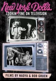  New York Dolls: Lookin' Fine on Television Poster