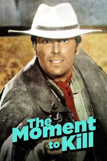  The Moment to Kill Poster