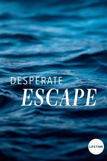  Desperate Escape Poster