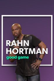  Rahn Hortman: Good Game Poster
