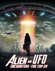  Alien and UFO Encounters: The Top 20 Poster