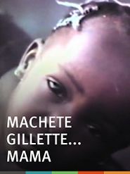  Machete Gillette... Mama Poster