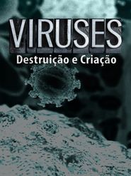 Virus-Destruição e Criação Poster