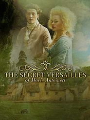  Le Versailles secret de Marie-Antoinette Poster