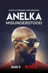  Anelka: Misunderstood Poster