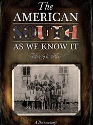  The American South As We Know It Poster