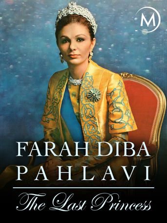  Farah Diba Pahlavi: Die letzte Kaiserin Poster
