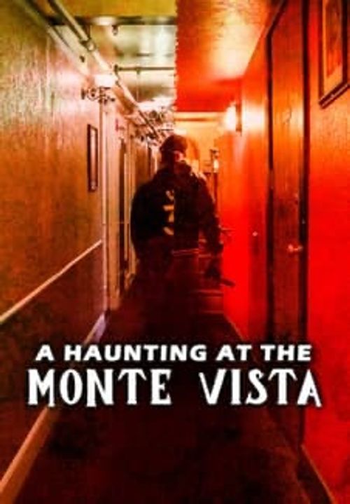 A Haunting at the Monte Vista Poster