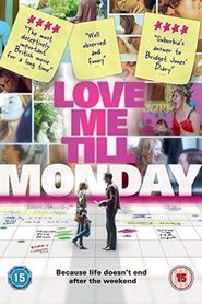 Love Me Till Monday Poster