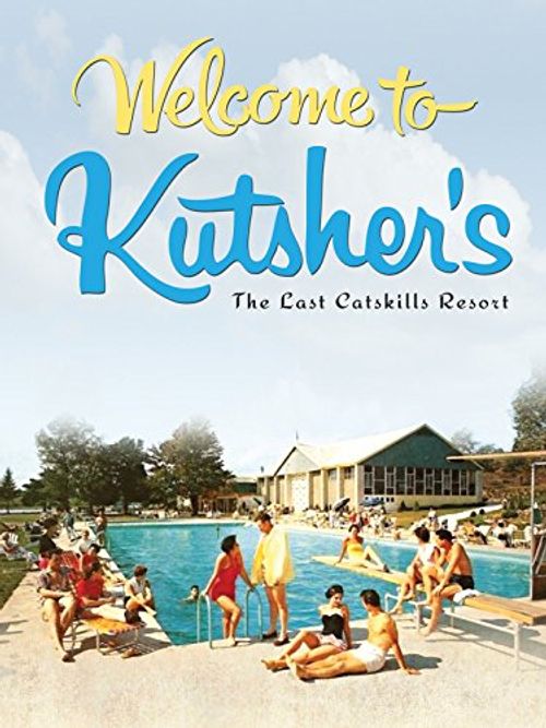 Welcome to Kutsher's: The Last Catskills Resort Poster