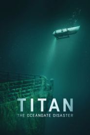  Titan: The OceanGate Disaster Poster
