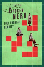  Festival of the Spoken Nerd: Full Frontal Nerdity Poster