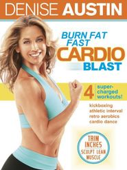  Denise Austin: Burn Fat Fast Cardio Blast Poster