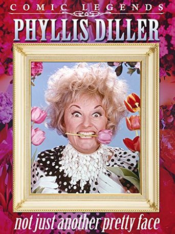  Phyllis Diller: Not Just Another Pretty Face Poster