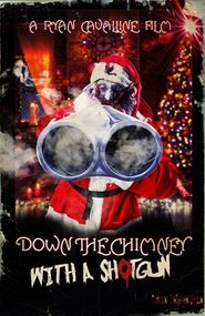  Down the Chimney with a Shotgun Poster