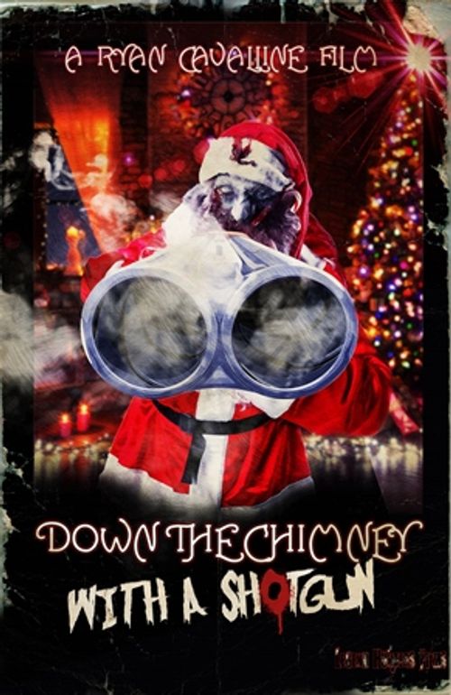 Down the Chimney with a Shotgun (2022) Where to Watch and Stream