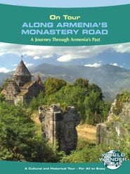  Along Armenia's Monestery Road - Arcadia World on Tour Travel Films Poster