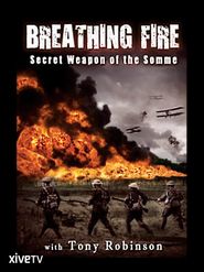  Breathing Fire: Secret Weapon of the Somme Poster