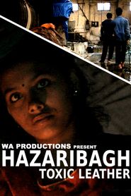  Hazaribagh: Toxic Leather Poster