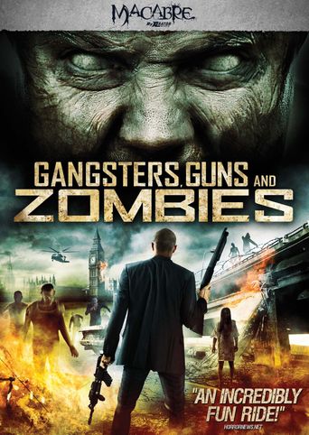  Gangsters, Guns & Zombies Poster