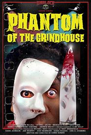  Phantom of the Grindhouse Poster