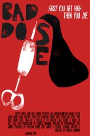  Bad Dose Poster