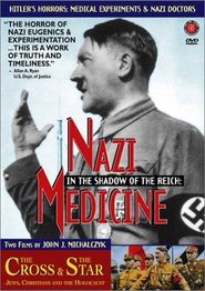  In the Shadow of the Reich: Nazi Medicine Poster