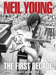  Neil Young - The First Decade Poster