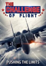  The Challenge of Flight - Pushing the Limits Poster