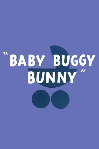  Baby Buggy Bunny Poster