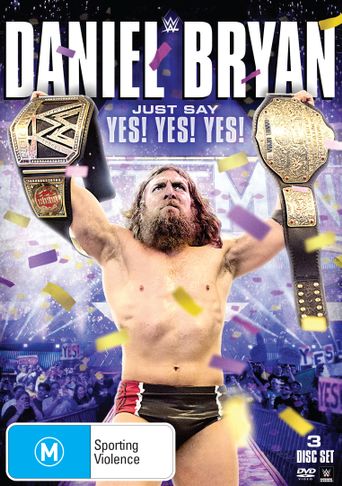  WWE: Daniel Bryan: Just Say Yes! Yes! Yes! Poster
