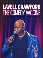  Lavell Crawford: The Comedy Vaccine Poster