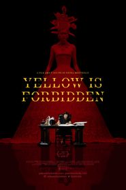  Yellow Is Forbidden Poster