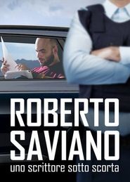  Roberto Saviano: Writing Under Police Protection Poster