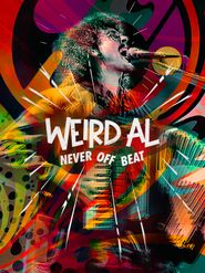  Weird Al: Never Off Beat Poster