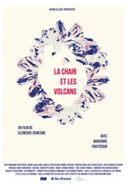  La Chair et Les Volcans Poster